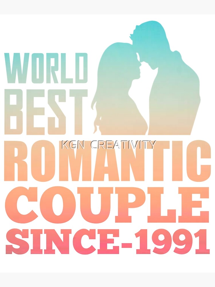 "World Best Romantic Couple Since 1991Romantic" Poster by ALAM08