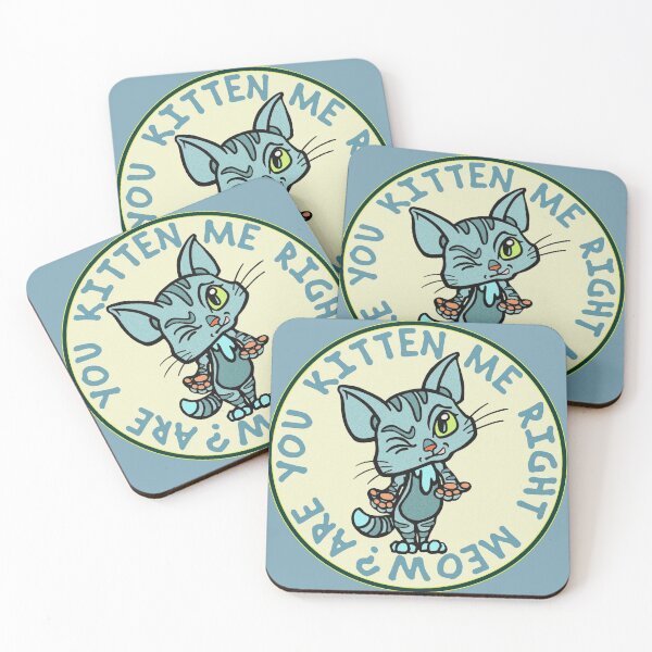 Item preview, Are you kitten me right meow? designed and sold by sandpiperstudio.
