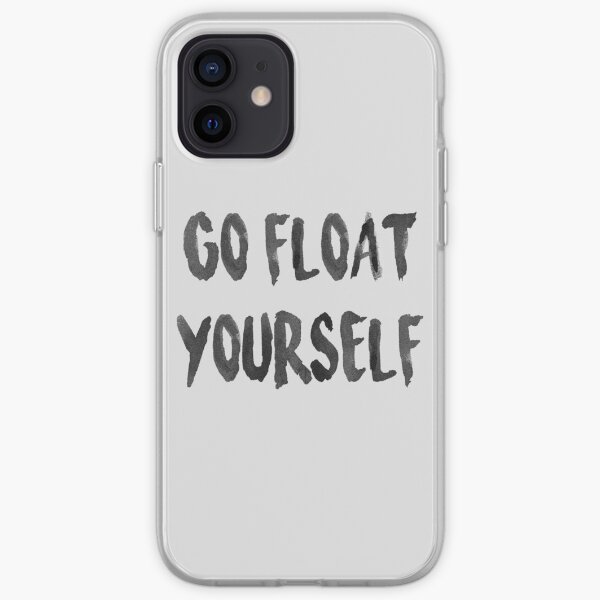 Go float yourself iPhone Soft Case