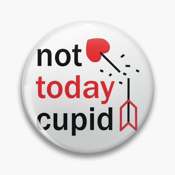 Item preview, Not Today Cupid designed and sold by WOW TeesAndThings.