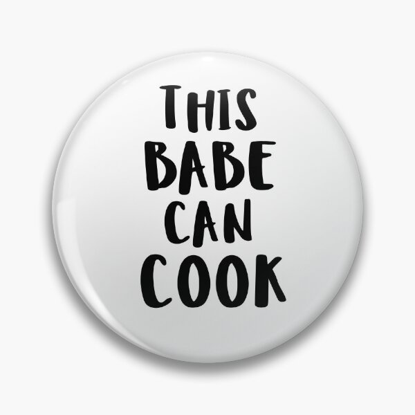 Item preview, 'This Babe Can Cook' A Design for Chefs designed and sold by WeLovePlantsToo.