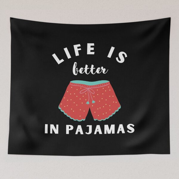 Item preview, Life Is Better in Pajamas designed and sold by ModkMerch.