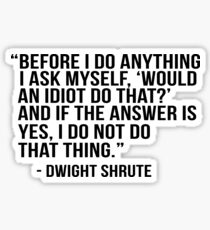 Dwight Shrute Zitat Sticker