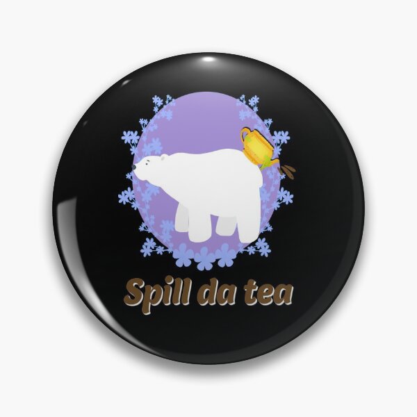 Item preview, Spill Da Tea Polar Bear designed and sold by Earthchild8888.
