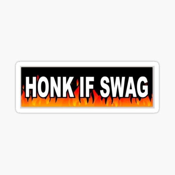 honk if swag Sticker