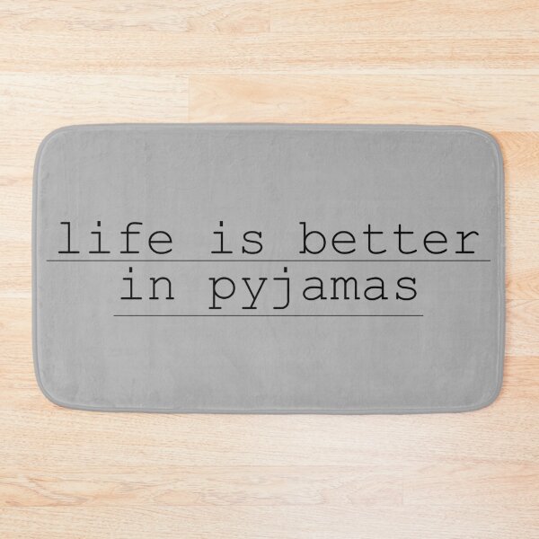 Item preview, Life is better in pyjamas designed and sold by Forever-Design.