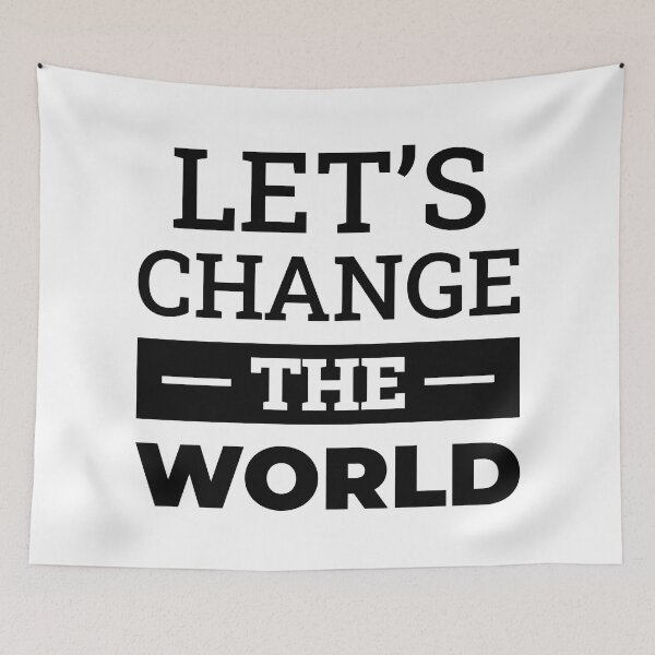 Item preview, Let's Change The World designed and sold by FilipeFerreira.