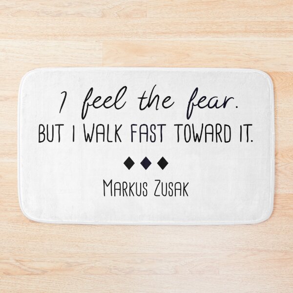 Item preview, "I feel the fear. But I walk fast toward it."  - Quote designed and sold by Homebody Hobbyist.