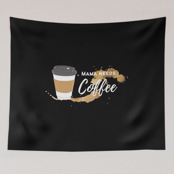 Item preview, Mama needs coffee, mom needs coffee, mother needs coffee designed and sold by nadiahaq.