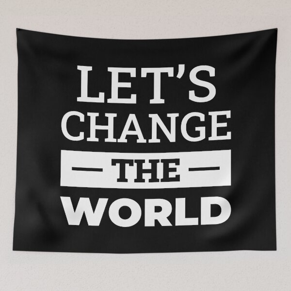 Item preview, Let's Change The World (White) designed and sold by FilipeFerreira.
