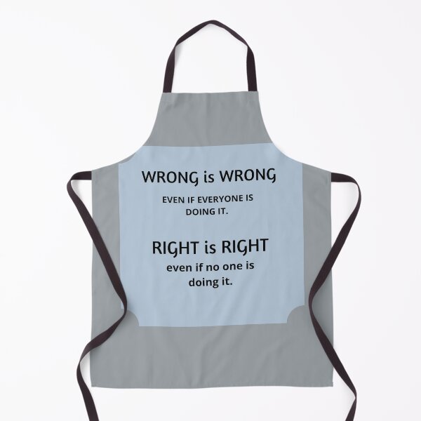 Item preview, Wrong is Wrong, Right is Right designed and sold by JJs-Tees.