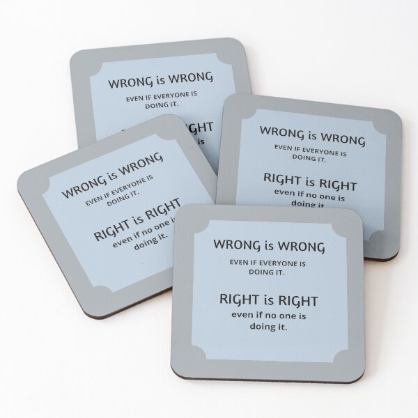 Item preview, Wrong is Wrong, Right is Right designed and sold by JJs-Tees.