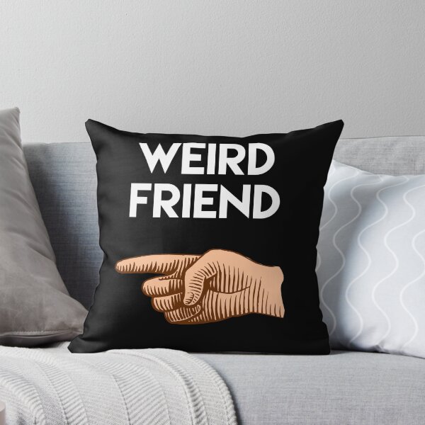 Item preview, Weird Friend, finger pointing to the right. Friendship. Love. Valentine. Funny designed and sold by efenem.