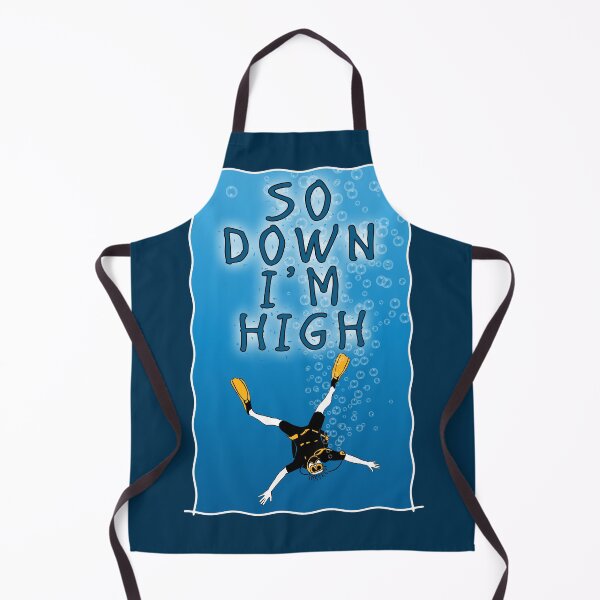 Item preview, So Down I am High - Funny Scuba Diving Quotes designed and sold by TMBTM.
