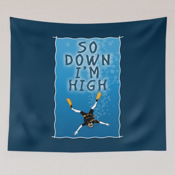Item preview, So Down I am High - Funny Scuba Diving Quotes designed and sold by TMBTM.