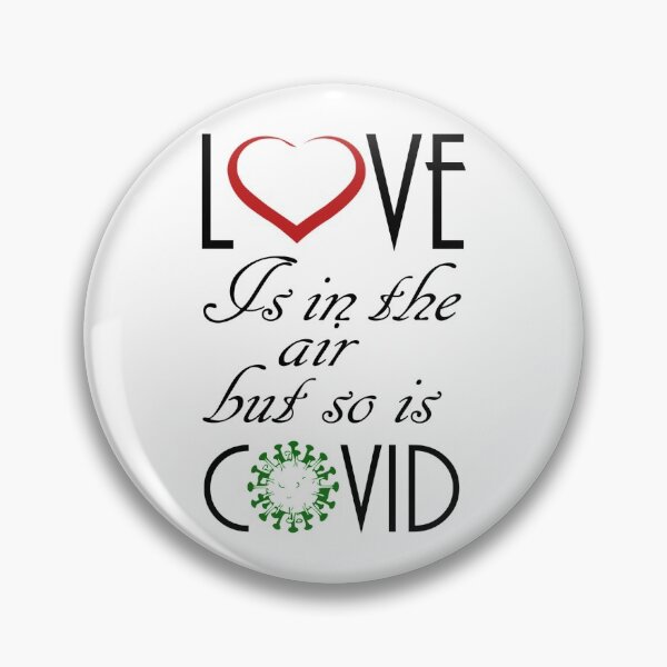 Item preview, Love Is In The Air But So Is Covid, best gift for valentine designed and sold by Depic Spirit.