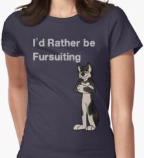 I'd Rather Be Fursuiting - OLD- Check out new versions ! Women's Fitted T-Shirt