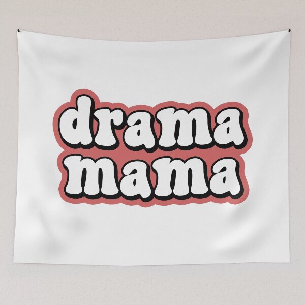 Item preview, Drama Mamá designed and sold by allysmar.