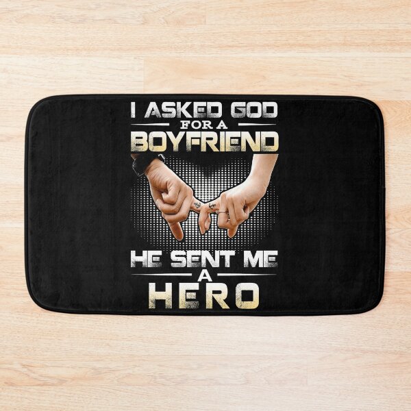 Item preview, I Asked God For A Boyfriend He Sent Me A Hero designed and sold by LadyJuan.