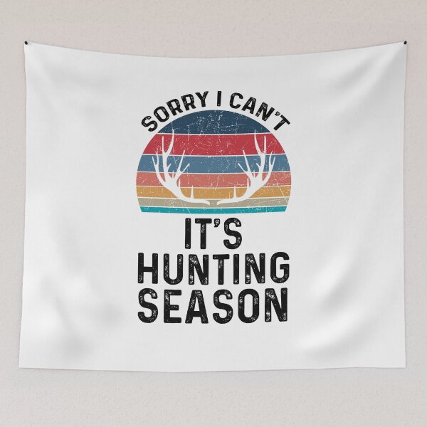 Item preview, Hunting - Sorry I Cant Its Hunting Season - Funny Best Gift Ideas For Hunter Hunting Lovers designed and sold by NDTStore.