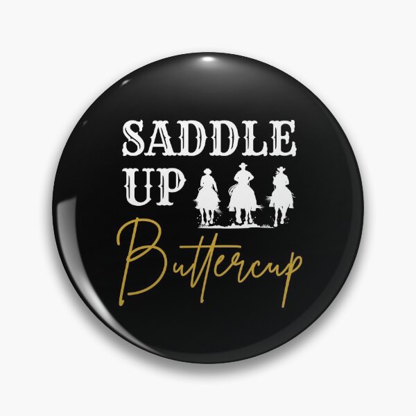 Item preview, Saddle Up Buttercup - Western Cowboy Cowgirl Rodeo designed and sold by silverhexagon.