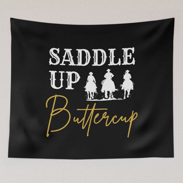 Item preview, Saddle Up Buttercup - Western Cowboy Cowgirl Rodeo designed and sold by silverhexagon.