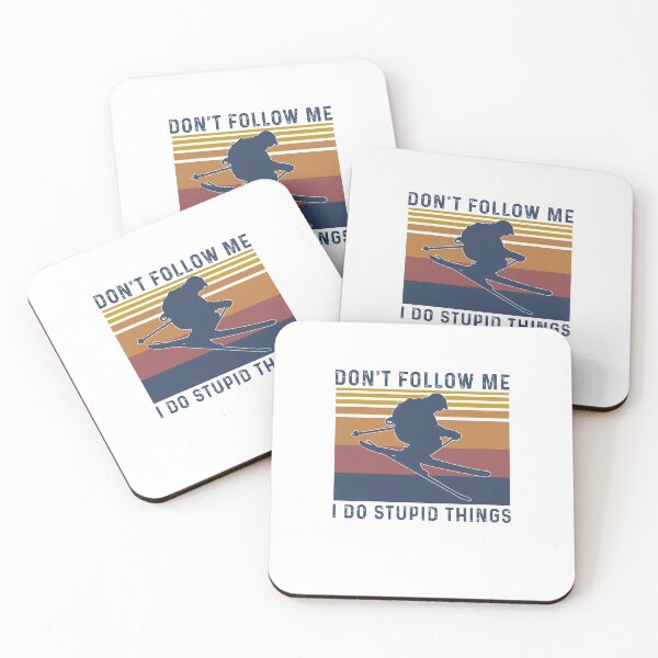 Item preview, Skiing Don't Follow Me I do Stupid Things - Funny Best Gift Ideas For Birthday Holidays Skiing Lover designed and sold by NDTStore.