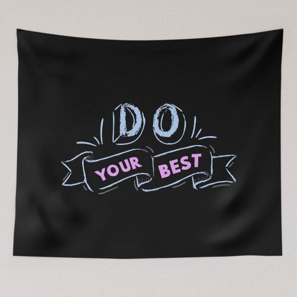 Item preview, Do Your Best designed and sold by PureGeometry.