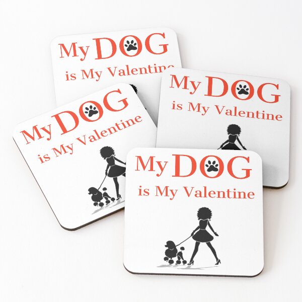 Item preview, My Dog is my Valentine  designed and sold by Souad1.