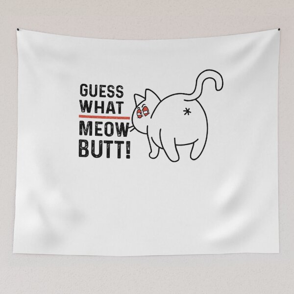 Item preview, Funny Cat - Guess What - Meow BUTT! - Funny Best Cat Lovers Gifts designed and sold by NDTStore.