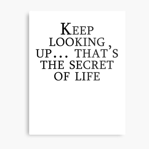 Keep Looking Up Wall Art Redbubble