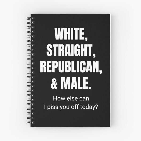 Item preview, White, Straight, Republican, Male,Funny Republican Gift. Piss You Off . designed and sold by chanonnut.