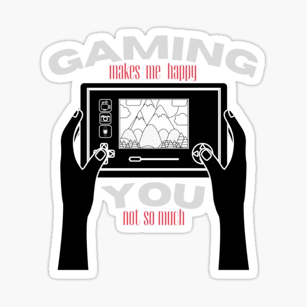 Item preview, Gaming Makes Me Happy designed and sold by JockArts.