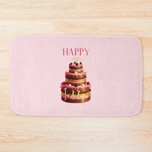 Item preview, “Happy 25th - Indulge!” - (Pink Background) designed and sold by PawsitiveMum.