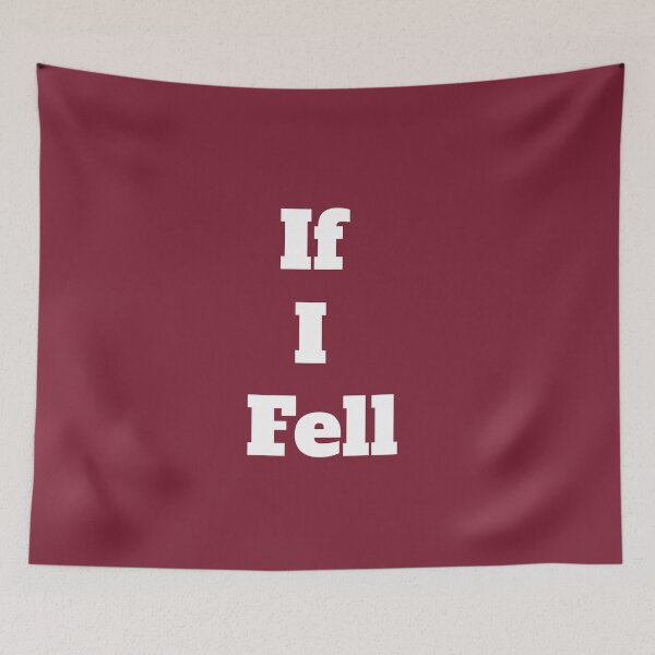 Item preview, If I Fell designed and sold by QuotesDogma.
