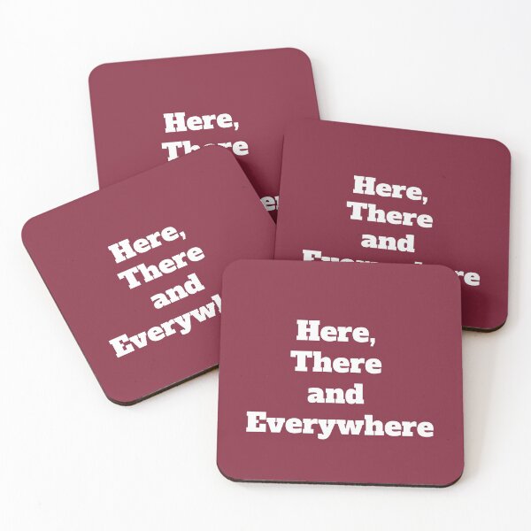Item preview, Here, There and Everywhere designed and sold by QuotesDogma.