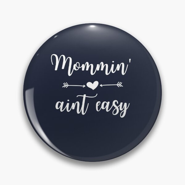 Item preview, Mommin' Aint Easy designed and sold by Jamiecsmith1986.
