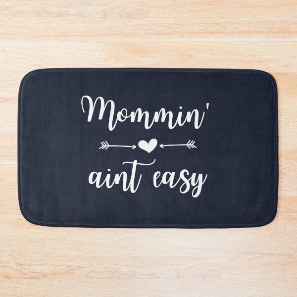 Item preview, Mommin' Aint Easy designed and sold by Jamiecsmith1986.