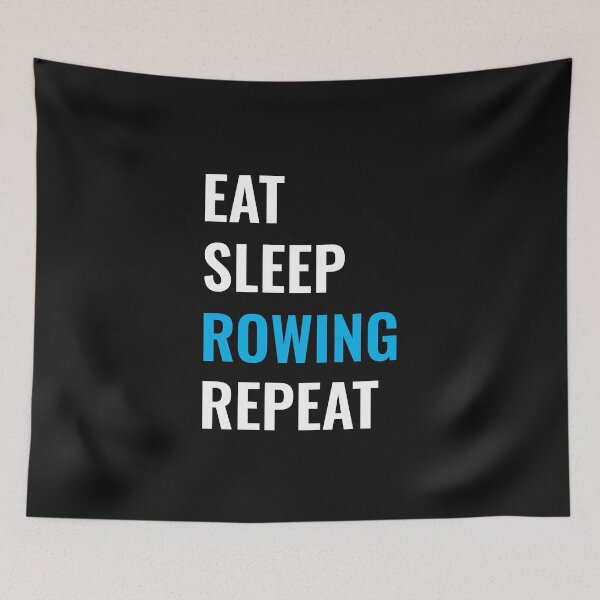 Item preview, Eat Sleep Row Repeat designed and sold by TINASTORESHOPE.
