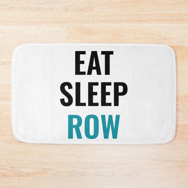 Item preview, Eat Sleep Row  designed and sold by TINASTORESHOPE.