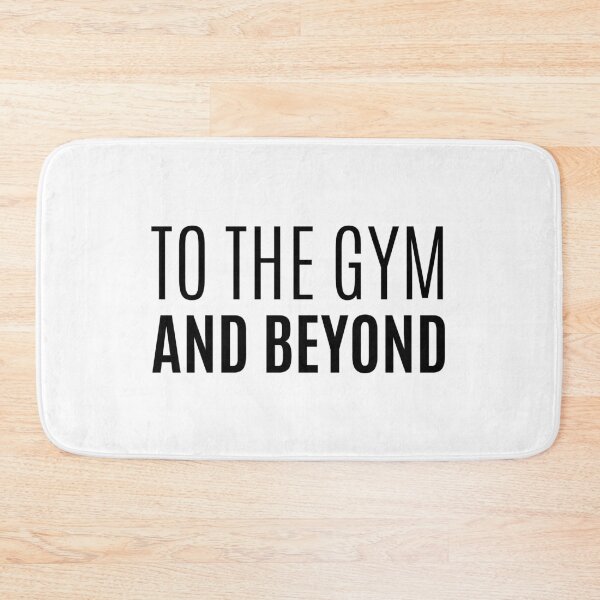 Item preview, To The Gym And Beyond - Funny - Fitness - Black Text designed and sold by DrawingBoard.