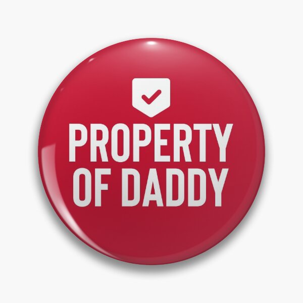 Item preview, Property Of Daddy #2 designed and sold by SalahBlt.