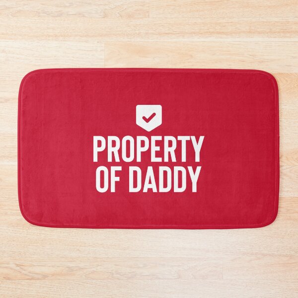 Item preview, Property Of Daddy #2 designed and sold by SalahBlt.
