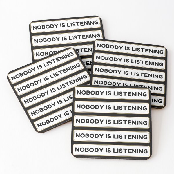 Item preview, Nobody is listening sarcastic quote t shirt [P-NIL 12]S  designed and sold by HIPNOTIZAR  CRAFTS.