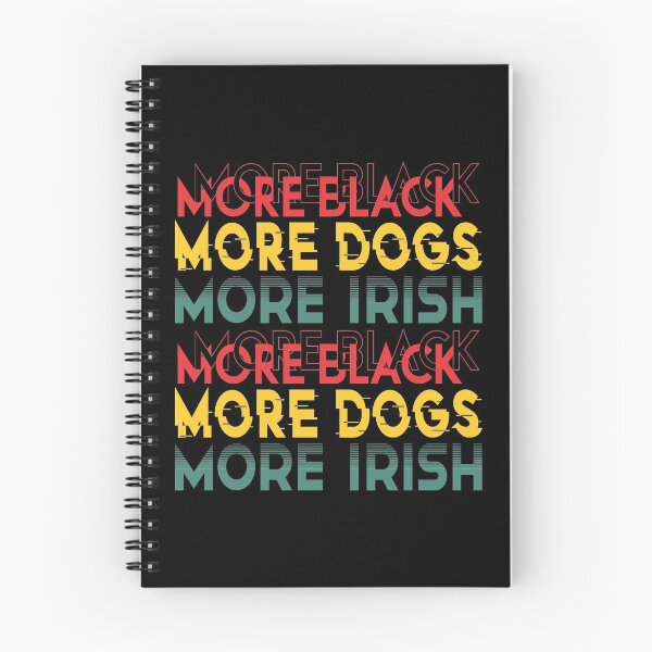 Item preview, more black more dogs more irish designed and sold by PUNCH ME IN SHOP.