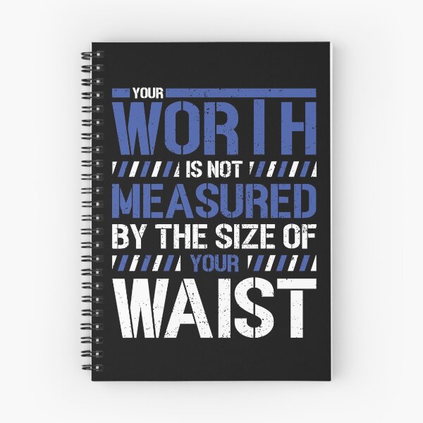 Item preview, Your Worth Is Not Measured By The Size Of Your Waist Gift designed and sold by TTFMerch.