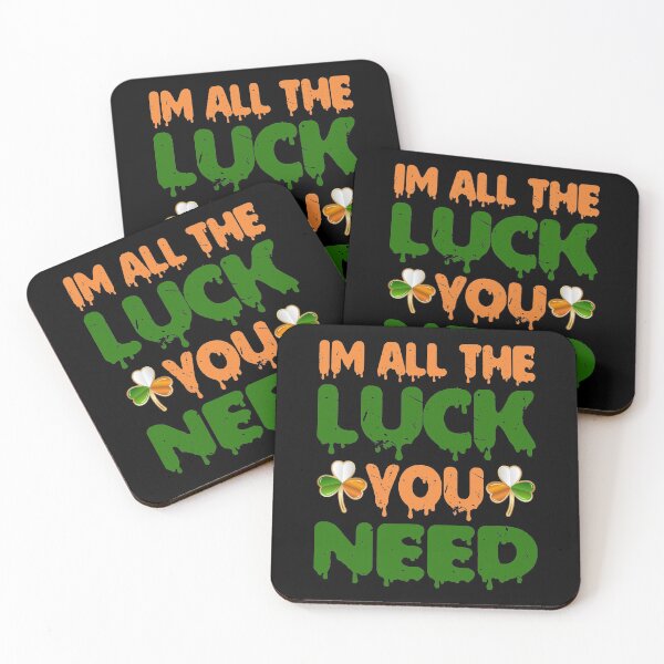 Item preview, im all the luck you need designed and sold by PUNCH ME IN SHOP.
