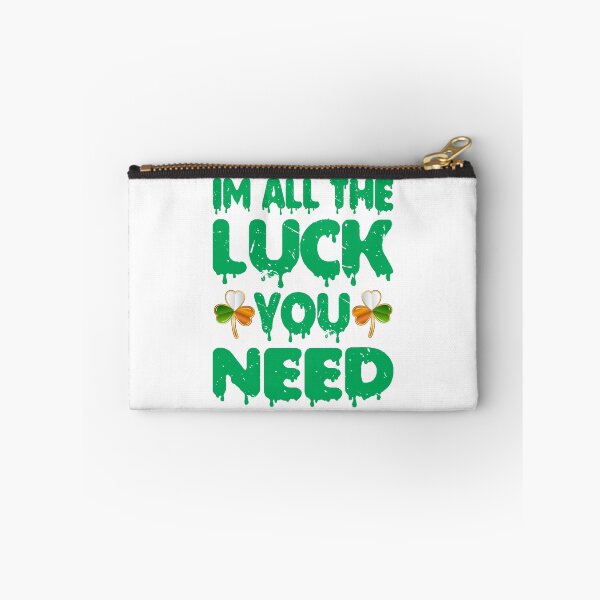 Item preview, im all the luck you need designed and sold by PUNCH ME IN SHOP.