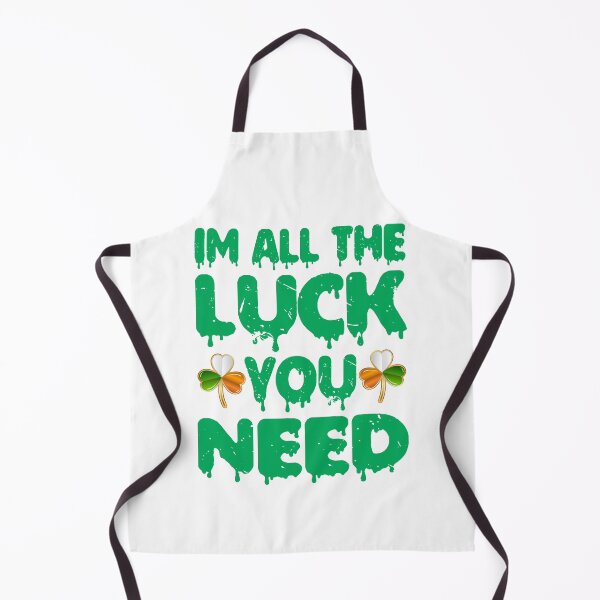 Item preview, im all the luck you need designed and sold by PUNCH ME IN SHOP.