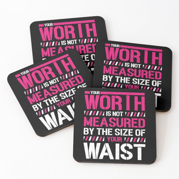 Item preview, Your Worth Is Not Measured By The Size Of Your Waist Gift designed and sold by TTFMerch.